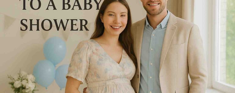 What to Wear to a Baby Shower